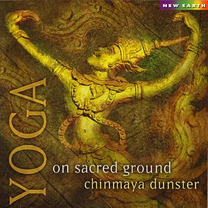 Yoga On Sacred Ground by Chinmaya Dunster