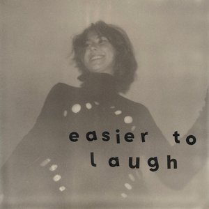 Easier To Laugh
