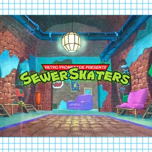 Sewer Skaters