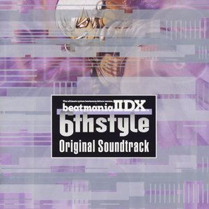 beatmania IIDX 6th Style Original Soundtrack