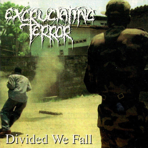 Divided We Fall by Excruciating Terror