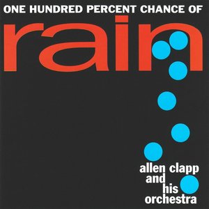 One Hundred Percent Chance of Rain