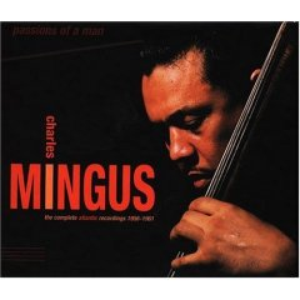Passions of a Man: The Complete Atlantic Recordings (1956-1961) (disc 2) by Charles Mingus