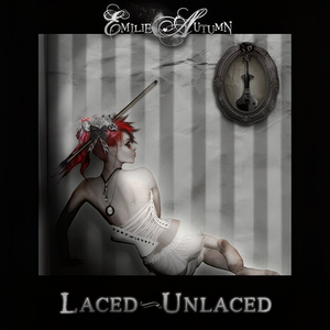 Laced/Unlaced (Double Disc) de Emilie Autumn