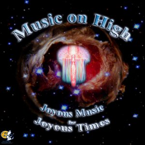 Voices On High - Joyous Music for Joyous Times