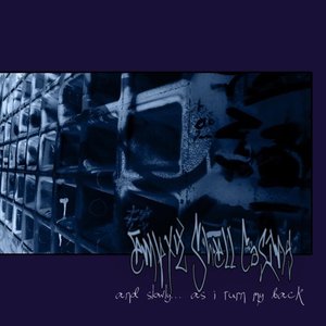 And Slowly... As I Turn My Back - EP