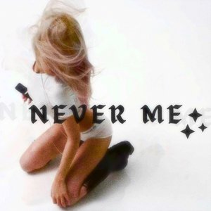 Never Me