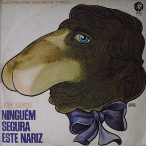 Ninguém Segura Este Nariz by Juca Chaves