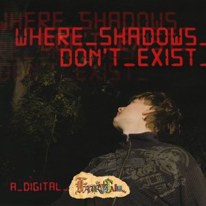 WHERE_SHADOWS_DON'T_EXIST_