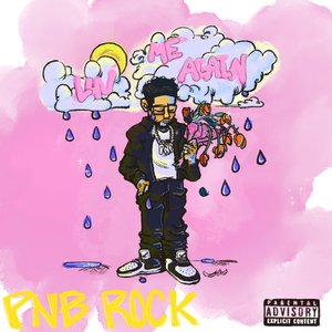 PNB ROCK - Luv Me Again - Single - Zortam Music