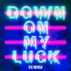 Down On My Luck album cover