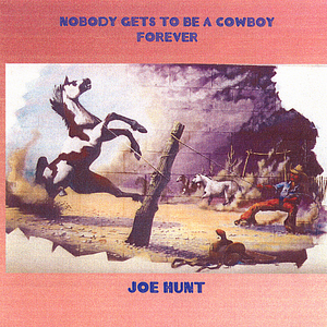 Nobody Gets To Be A Cowboy Forever album cover