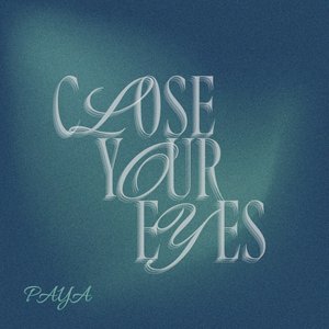Close Your Eyes