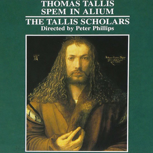 Spem in Alium by The Tallis Scholars / Peter Phillips
