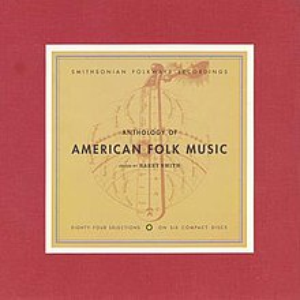 Anthology of American Folk Music Volume One: Ballads Disc 1 by Various Artists