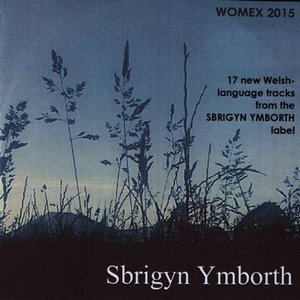 Sbrigyn Ymborth - WOMEX 2015