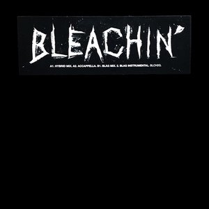 Bleachin'