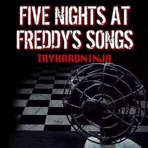 Five Nights at Freddy's Songs