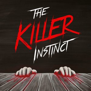 The Killer Instinct