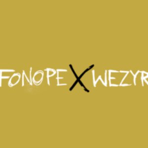 Avatar for FONOPE ╳ WEZYR