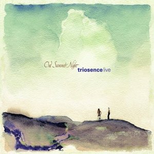 Triosence - One Summer Night (Live)
