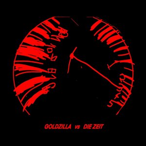 Goldzilla vs die Zeit