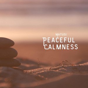 Peaceful Calmness