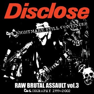 Raw Brutal Assault Vol.3: Discography 1999-2002