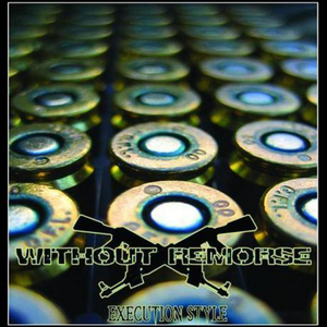 Execution style by Without Remorse