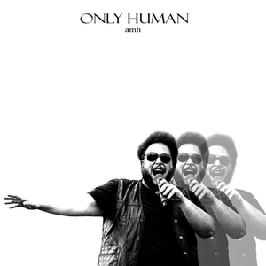 AMH - Only Human - Zortam Music