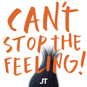 Can't Stop The Feeling! (From DreamWorks Animation's "Trolls") album cover