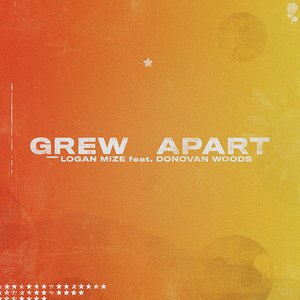 Grew Apart