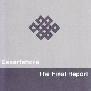 Desertshore / The Final Report