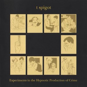 Experiments in the Hypnotic Production of Crime