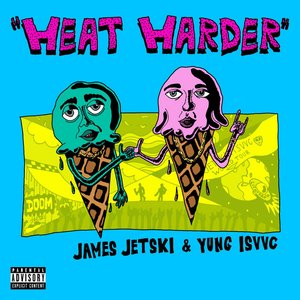 Heat Harder [Explicit]