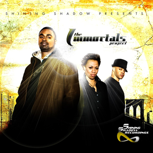 Shining Shadow Presents... The Immortals Project by The Immortals Project