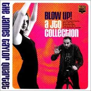 Blow up! by The James Taylor Quartet