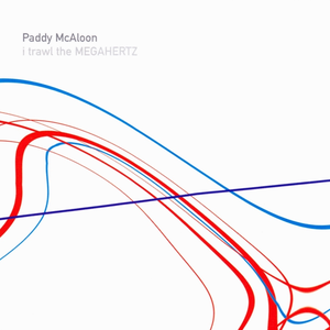I Trawl The Megahertz by Paddy McAloon