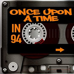 Once Upon a Time in 94