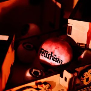 Fetishism