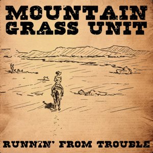 Runnin' From Trouble