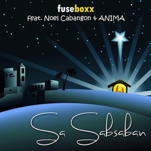 Sa Sabsaban (feat. Noel Cabangon & Anima)