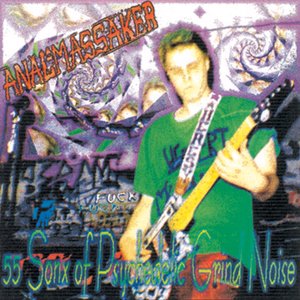 55 Sonx of Psychedelic Grind Noise