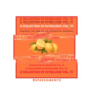 A Collection of Interludes Vol. VI