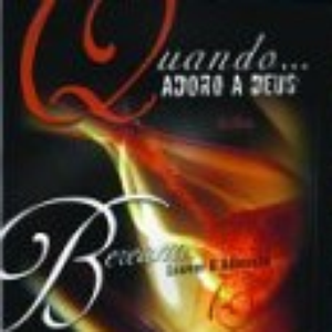 Quando Adoro a Deus by Bereana