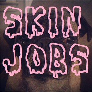 Avatar for Skin Jobs