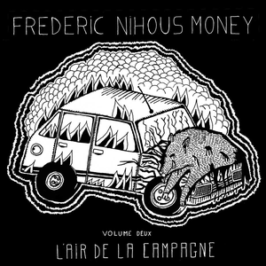 Frederic Nihous Money: Saison De La chasse Vol.2: L'Air De La Campagne by Fusils A Pompe