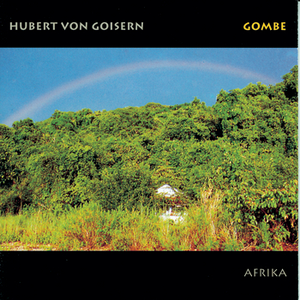 Gombe by Hubert Von Goisern