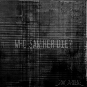 Gray Gardens