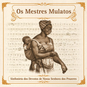 Os Mestres Mulatos by José Joaquim Emérico Lobo de Mesquita